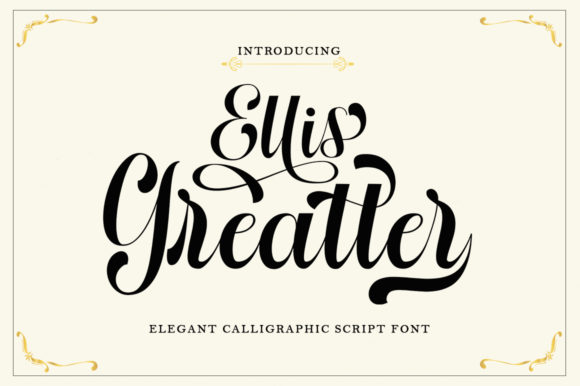 Ellis Greatter: A Font for Elegant Branding