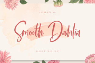 Smooth Dahlia Font Review